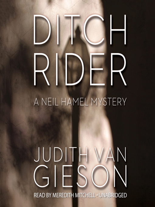 Title details for Ditch Rider by Judith Van Gieson - Available